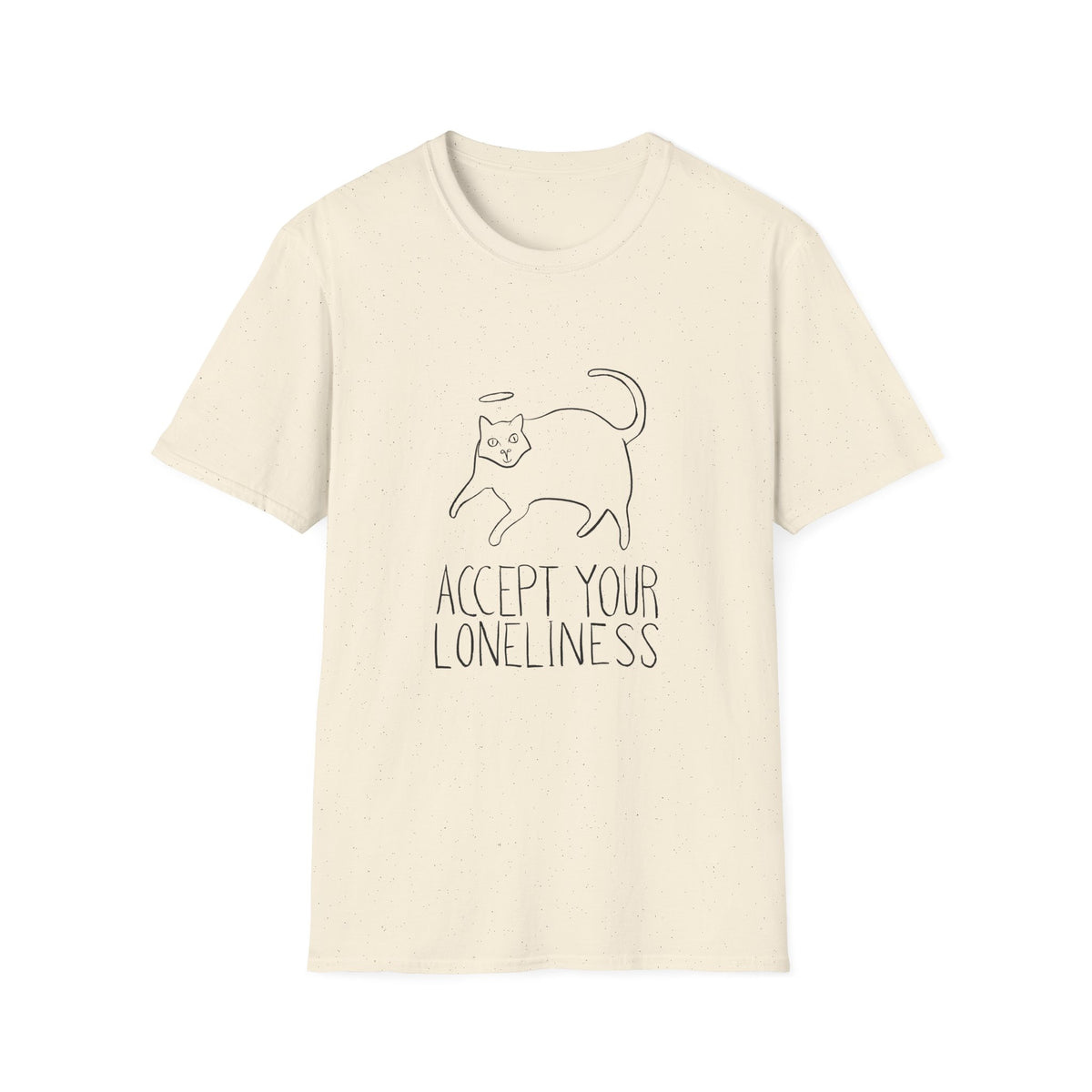Accept Your Loneliness T-Shirt