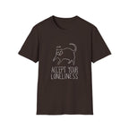 Accept Your Loneliness II T-Shirt