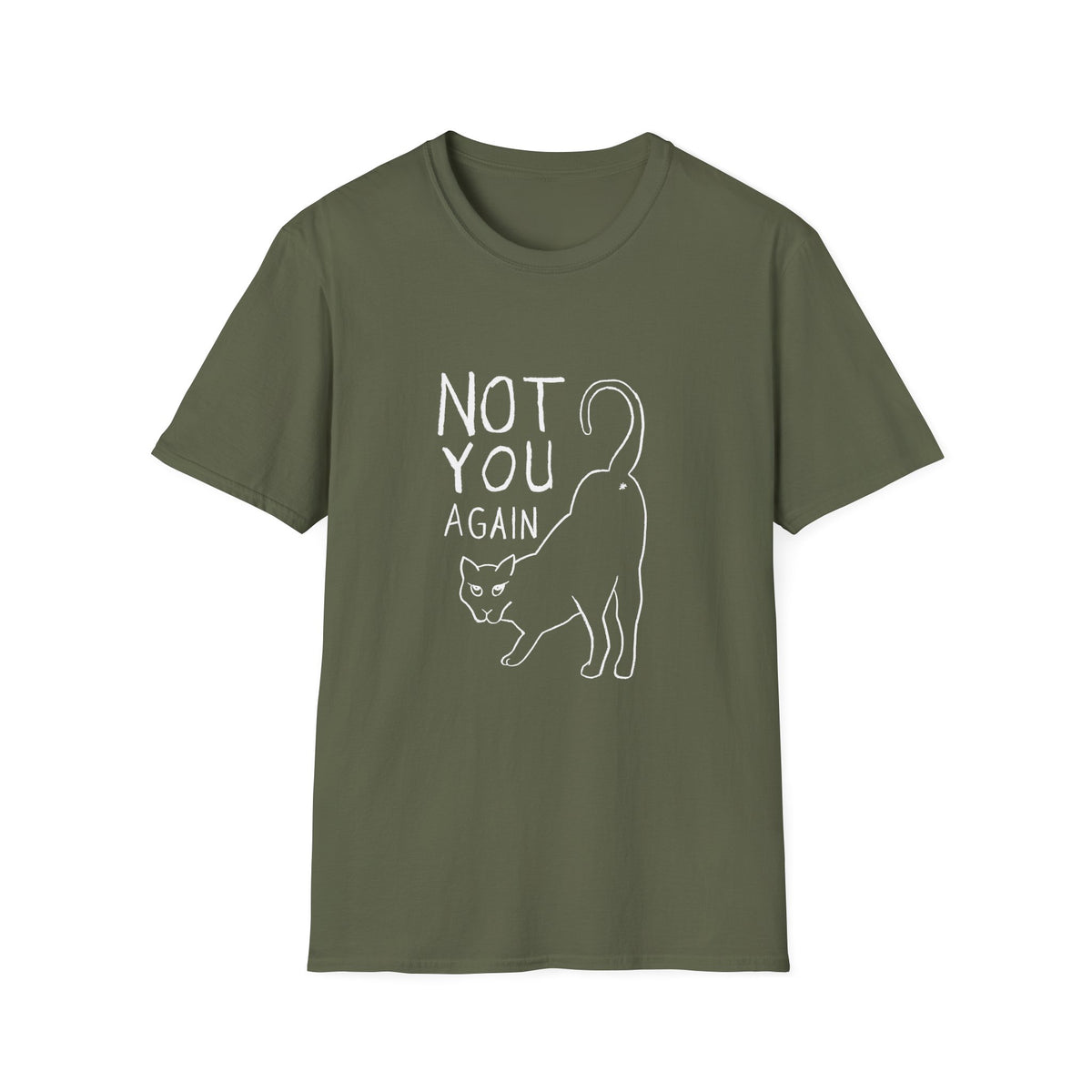 Not You Again II T-Shirt