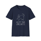 Accept Your Loneliness II T-Shirt